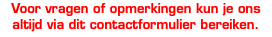 Voor vragen of opmerkingen kun je ons altijd via dit contactformulier bereiken.