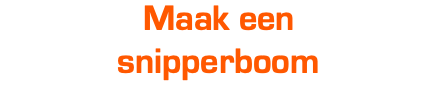 Maak een snipperboom